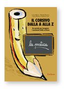 Products_LIBRO_978-88-7946-665-3_N87_Il-corsivo-dalla-A-alla-Z-La-pratica_copertina_COP_978-88-7946-665-3_Il-corsivo-dalla-A-alla-Z-La-pratica